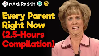 BEST Parents Stories of Reddit (2.5 Hours Compilation)