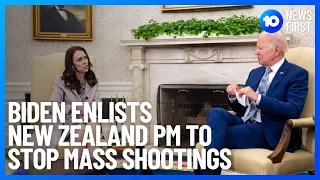 Joe Biden Enlists New Zealand PM Jacinda Ardern's Help To Stop Mass Shootings | 10 News First