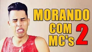 MORANDO COM MC'S - 2