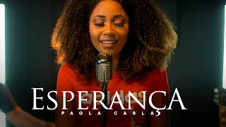 Esperança - Paola Carla | Cover Gabriel Guedes e Julia Vitória