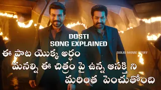 RRR Movie Dosti Song Lyrics and Video Song Explained | Ram Charan NTR MM Keeravaani |SS Rajamouli