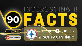 90 interesting facts ! | 002 | Don't Miss This !!