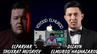 VOYDOD ELMUROD/ELMUROD HAQNAZAROV SHUXRAT MUSAEVNI ALDAY OLMADI.