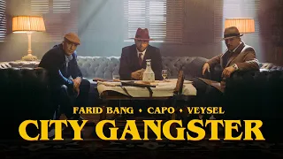 FARID BANG x CAPO x VEYSEL - CITY GANGSTER [official Video]