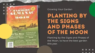 Planting By The Signs & Phases of the Moon