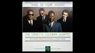 Ornette Coleman Quartet-This Is Our Music (Full Album)