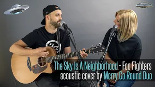 The Sky Is A Neighborhood - Foo Fighters (Merry Go Round Duo acoustic cover)