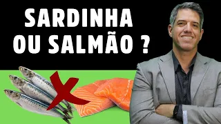 SARDINHA OU SALMÃO? QUAL É O CAMPEÃO EM ÔMEGA-3 E O MAIS SAÚDÁVEL? Dr. Alain Dutra