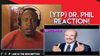 (YTP) Dr. Phil is Surrounded by Gheyness Reaction!