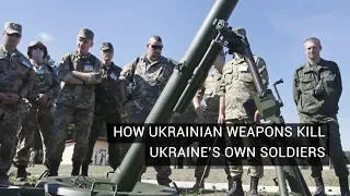 How Ukrainian Weapons Kill Ukraine’s Own Soldiers