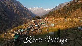 Khati Village Uttarakhand | Exploring Khati Village | Ep 02