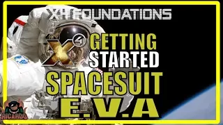 X4 Foundations Using the Spacesuit - Lets go EVA