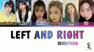 [Collab Cover] SEVENTEEN - Left and Right