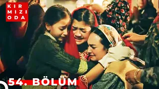 Kırmızı Oda | 54. Bölüm | "HAYAT BİR DÖNGÜDÜR"