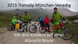 Transalp von München nach Venedig mit drei Kindern auf einer Albrecht Route