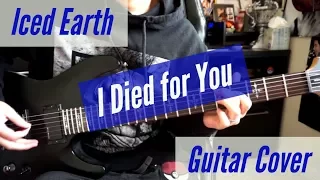 Iced Earth -  I Died for You Guitar Cover