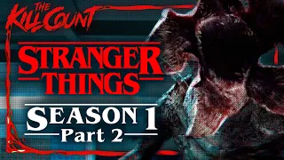 Stranger Things: Season 1 (2016) [PART 2 of 2] KILL COUNT