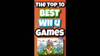 The Top 10 BEST Wii U Games