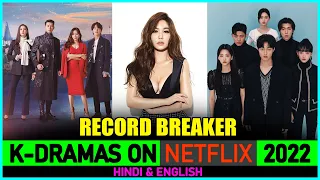 Top 10 Most Watched Korean Series On Netflix In 2022 | Most Popular Korean Dramas of 2022 So Far