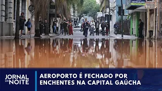 Chuvas no Sul: aeroporto de Porto Alegre tem operações suspensas | Jornal da Noite