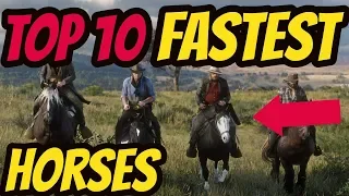 RDR 2 Top 10 Fastest Horses In The Game ! AMAZING
