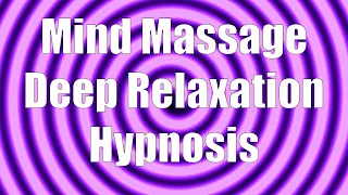 Mind Massage Deep Relaxation Hypnosis with @beegeewanders