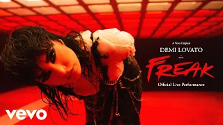 Demi Lovato - FREAK (Official Live Performance) | Vevo