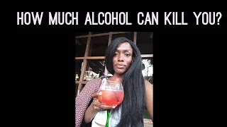 How much alcohol can kill you?