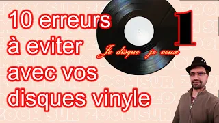 # 79 A 10  erreurs à éviter avec vos disques vinyle (1e partie) - Je disque je veux