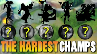 WE PLAYED THE 5 HARDEST CHAMPS IN THE GAME (MECHANICALLY)