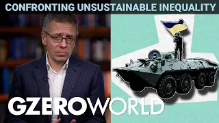 Ian Explains: Our Unsustainably Unequal World | GZERO World