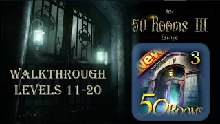 New 50 rooms escape 3 level 11 - 20 Walkthrough {50 Rooms Studio}