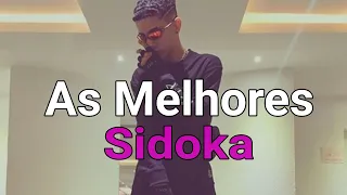 As Melhores do Sidoka (Atualizado)