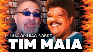 Tim Maia - Minha Opinião Sobre