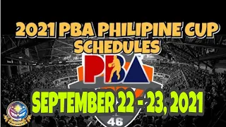 PBA GAME SCHEDULE ( SEPTEMBER 22 - 23, 2021 ) PBA PHILIPPINE CUP 2021. @ BACOLOR PAMPANGA