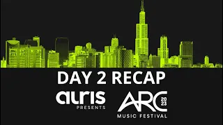 ARC Music Festival Chicago 2023 Day 2 Recap  #ARC #arcmusicfestival #Chicago #arcfest