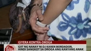 24 Oras: Giit ng nanay ni DJ Karen Bordador, hindi sangkot sa droga ang kanyang anak