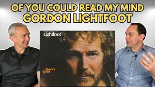 FIRST TIME HEARING If You Can Read My Mind by Gordon Lightfoot REACTION