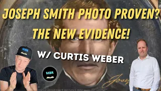 Joseph Smith Photo the Latest Evidence! w/ Curtis Weber