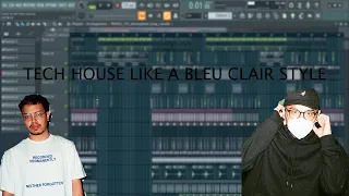 FULL PROFESSIONAL TECH HOUSE LIKE A BLEU CLAIR, OOTORO, (FULL FLP + PRESETS + SAMPLES) FLP DOWNLOAD