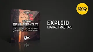 Exploid - Digital Fracture [Raw Audio]