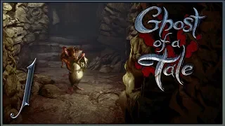 Ghost of a Tale ★ 1: Маленький узник