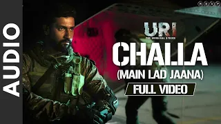 Challa (Main Lad Jaana) - (Audio) | URI | Vicky Kaushal , Yami Gautam | Shashwat S, Romy & Vivek