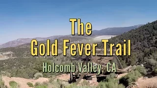 Gold Fever Trail - Holcomb Valley - Big Bear Lake, CA