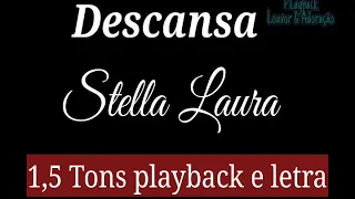 Descansa || Stella Laura - 1,5 tons playback e letra