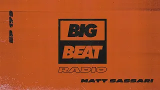 Big Beat Radio: EP #179: Matt Sassari (Bulgaria Live Mix)