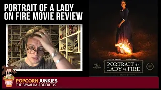 PORTRAIT OF A LADY ON FIRE - The POPCORN JUNKIES Movie Review