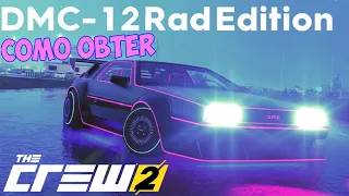 COMO OBTER O NOVO DELOREAN ( DMC - 12 RAD EDITION ) - THE CREW 2