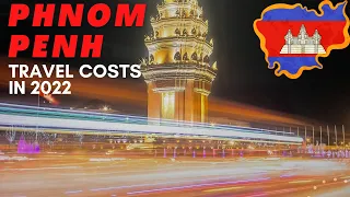 How expensive is Phnom Penh, CAMBODIA (2022) 🇰🇭