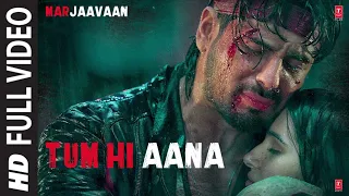 Tum Hi Aana | Marjaavaan | Arjit Singh | Shreya Ghoshal | Armaan Malik | #arjitsingh #video